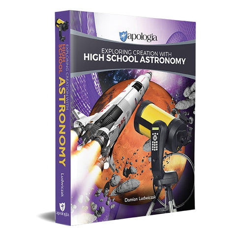 Exploring Creation with High School Astronomy (All-In-One Course)