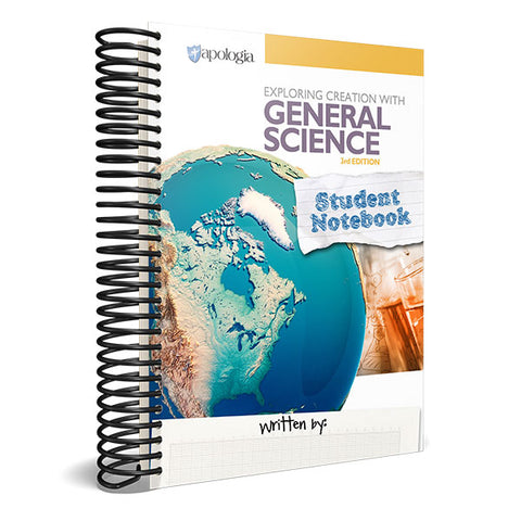 Exploring Creation with General Science 3rd Edition Student Notebook