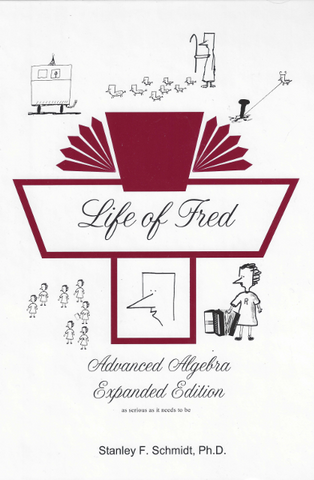 Life of Fred: Advanced Algebra Expanded Edition - Yellow House Book Rental
