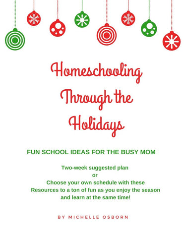 Homeschooling Through the Holidays (Download)