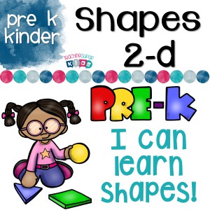 Shapes 2-D: Pre-K I Can Learn Shapes