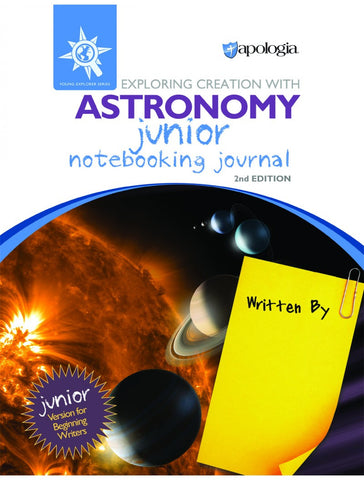 Exploring Creation With Astronomy 2nd Edition Junior Notebooking Journal - Yellow House Book Rental
