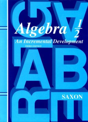 Saxon Math Algebra 1/2 Student Text 3rd Edition - Yellow House Book Rental
